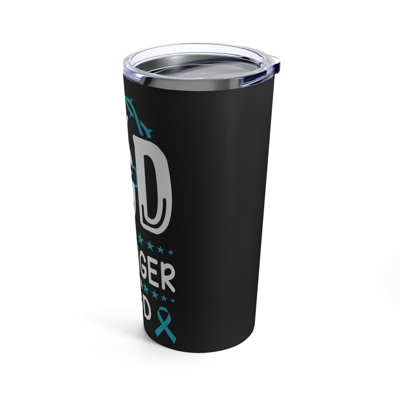 Unshakable Faith: My God Is Stronger Than PTSD 20oz Tumbler