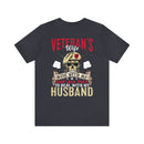 Veteran's Wife: Mess with Me, Deal with My Husband - Military Design T-Shirt with Strength and Protection