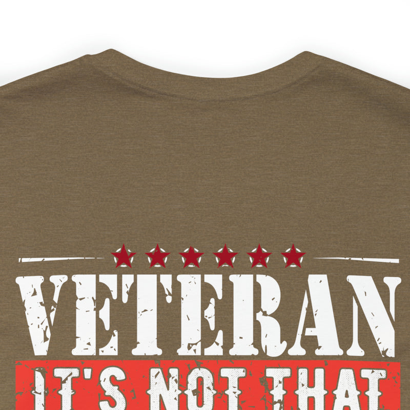 Veteran: I Did When Others Didn't Military Design T-Shirt – Celebrate Your Courage and Resilience