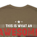 This Is What an Awesome Veteran Looks Like - Military Design T-Shirt Celebrating Pride and Service