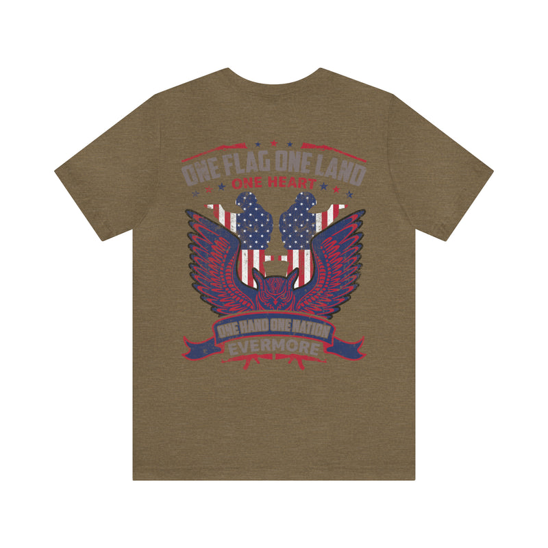 United We Stand: One Flag, One Land, One Heart, One Hand, One Nation Evermore T-Shirt