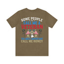 Honey: The Most Important Call - Military Design T-Shirt for Veterans