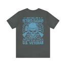 Legendary Retired Badass: Military Design T-Shirt - 'Too Cool to be Called a U.S. Veteran