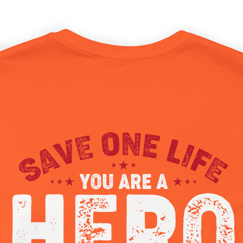 Heroes Among Us: 'Save One Life, You Are a Hero. Save Millions, You Are a Veteran' Military Design T-Shirt