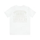 Patriotic Valor: If You Want to Thank a Soldier, Be the Kind of American Worth Fighting For T-Shirt