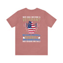 Serving with Courage: Military Design T-Shirt - 'Why Did I Become a Veteran? Because Football, Baseball, and Basketball Only Require One Ball!