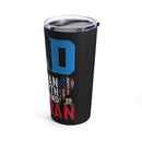 Legendary Dad: 20oz Black Military Design Tumbler - 'Dad: The Man, The Myth, The Legend - Veteran'