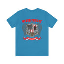 Never Forget Our Fallen Heroes - Military Design T-Shirt