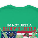 Proud Veteran's Daughter T-Shirt: Not Just a Daddy's Little Girl, I Am a Veteran's Daughter