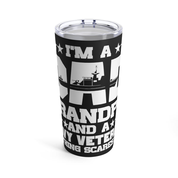 Dad, Grandpa, Navy Veteran: Fearless and Unshaken 20oz Military Design Tumbler - Black Background