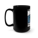 True Heroes of Battle: 15oz Military Design Black Mug - Honoring Those Courageous Soldiers