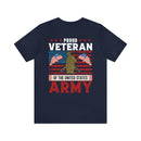 PROUD VETERAN OF THE UNITED STATES ARMY" - Military Inspired Design Premium T-Shirt