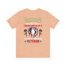 Not Spoiled, Just Well Taken Care Of: Military Design T-Shirt from a Freaking Awesome Veteran