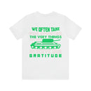 Gratitude Reminder: Military Design T-Shirt Honoring the Things We Often Take for Granted