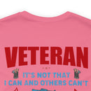 Veteran: I Did When Others Didn't - Military Design T-Shirt Celebrating Resilience and Dedication