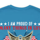 Pride in Heritage: Military Design T-Shirt - 'I Am Proud of Many Things in Life, but Nothing Beats Being a Veteran's Daughter