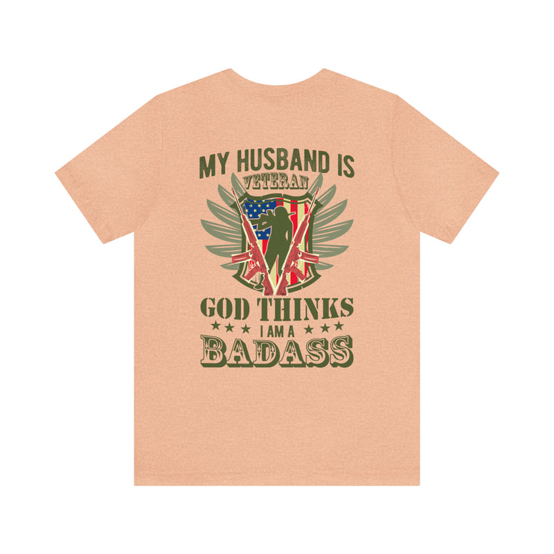 God's Badass: My Veteran Husband - Military Design T-Shirt Celebrating Strength and Support