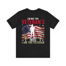 Empowered Veteran T-Shirt: Not the Veteran's Wife, I Am the Veteran