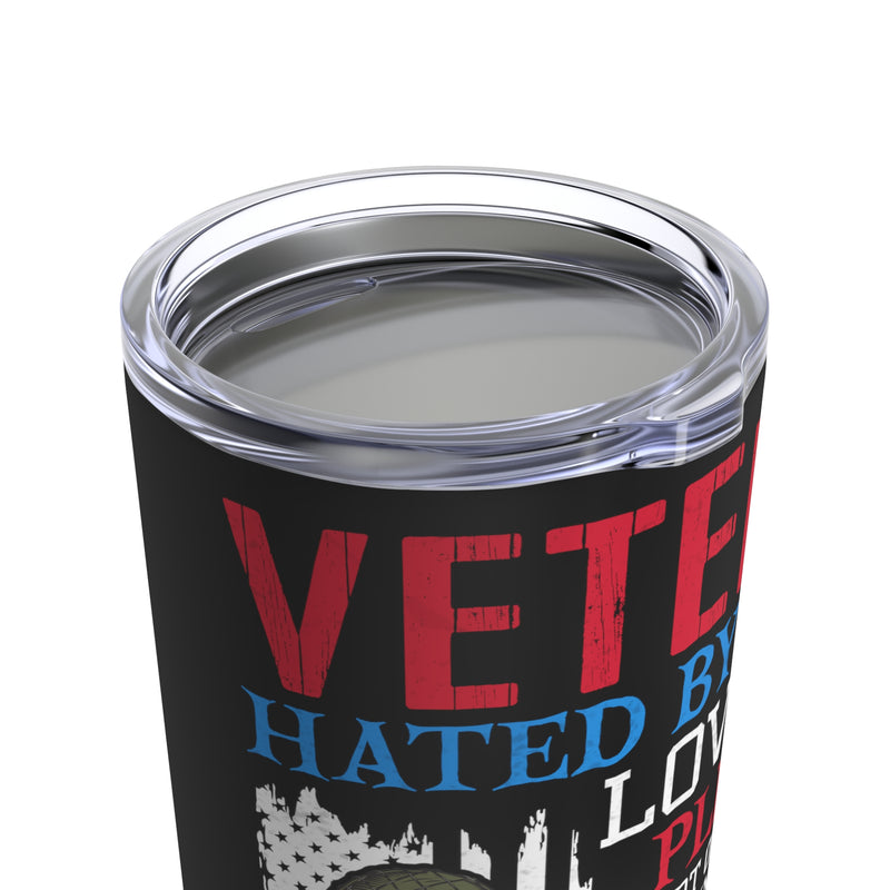 Unapologetic Veteran - 20oz Military Design Tumbler: 'Loved by Plenty, Hated by Some' - Black Background