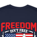 Veteran's Tribute: Military Design T-Shirt - 'Freedom Isn't Free, I Paid for It