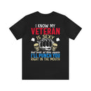 Protective Pride: Military Design T-Shirt - 'I Know My Veteran is Sexy, but Look at Him Again... I'll Punch You Right in the Mouth!'
