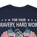 Gratitude Unleashed: Military Design T-Shirt - For Your Bravery, Hard Work, and Dedication, We Thank You