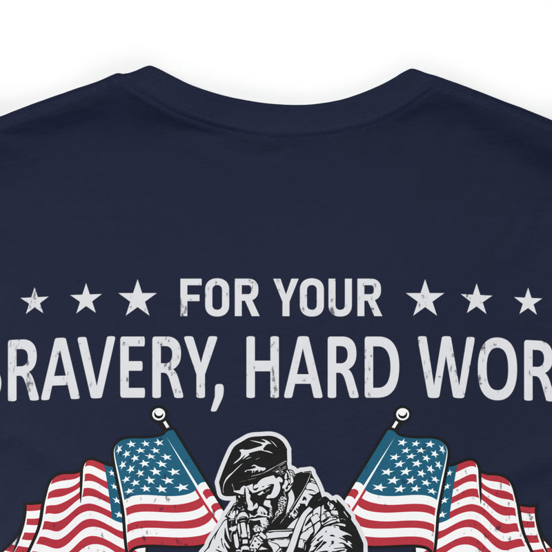 Gratitude Unleashed: Military Design T-Shirt - For Your Bravery, Hard Work, and Dedication, We Thank You