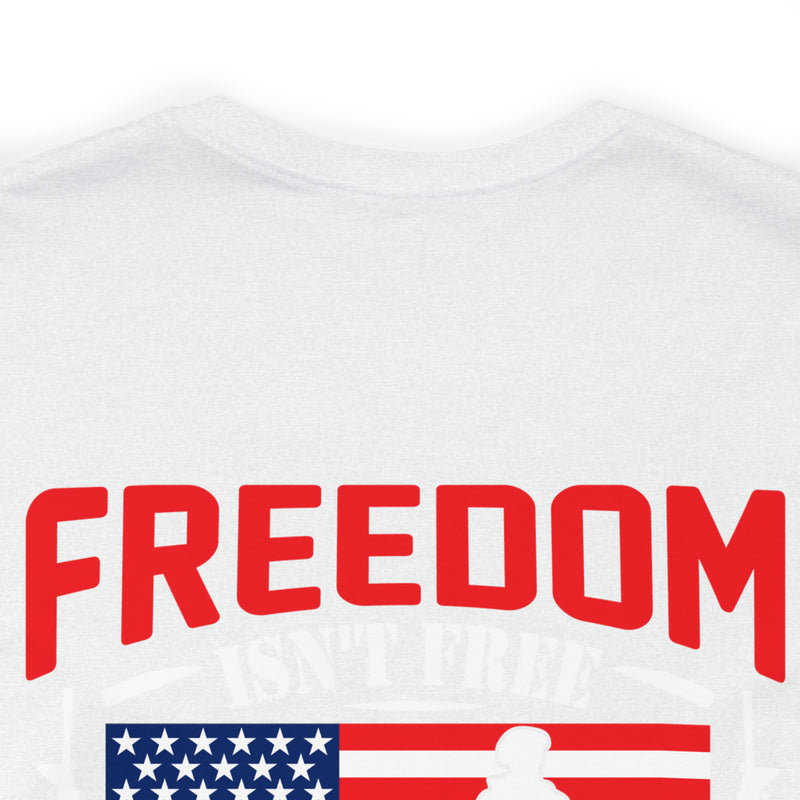 Veteran's Tribute: Military Design T-Shirt - 'Freedom Isn't Free, I Paid for It