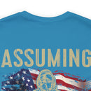 Bold and Patriotic: Military Design T-Shirt - 'Assuming I'm Just an Old Man Was Your First Mistake
