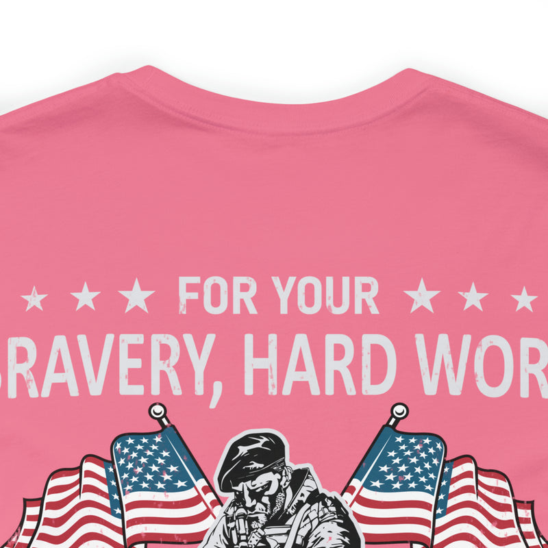 Gratitude Unleashed: Military Design T-Shirt - For Your Bravery, Hard Work, and Dedication, We Thank You