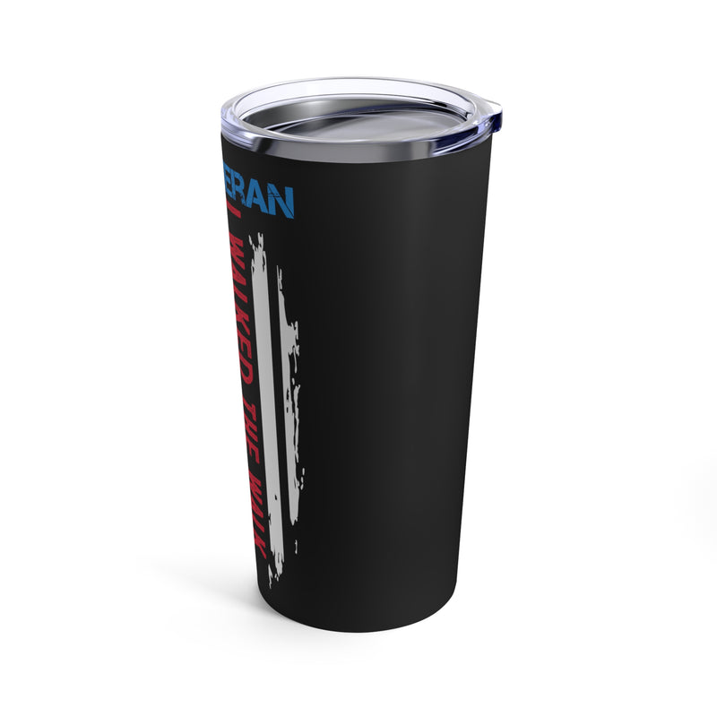 U.S. Veteran - 20oz Military Design Tumbler: 'Walking the Walk' - Black Background