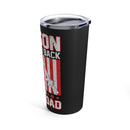 Proud Army Dad: My Son Has Your Back - 20oz Military Design Tumbler in Black