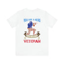 Veteran Tribute: Military Design T-Shirt - Save One Life, You're a Hero. Save Millions, You're a Veteran