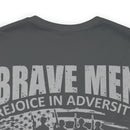 Brave Men Rejoice in Adversity: Soldiers Triumph in War Military Design T-Shirt