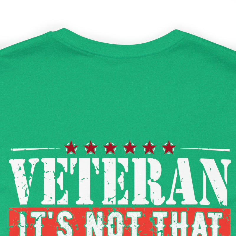 Veteran: I Did When Others Didn't Military Design T-Shirt – Celebrate Your Courage and Resilience