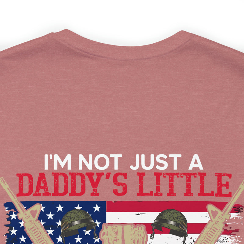 Proud Veteran's Daughter T-Shirt: Not Just a Daddy's Little Girl, I Am a Veteran's Daughter