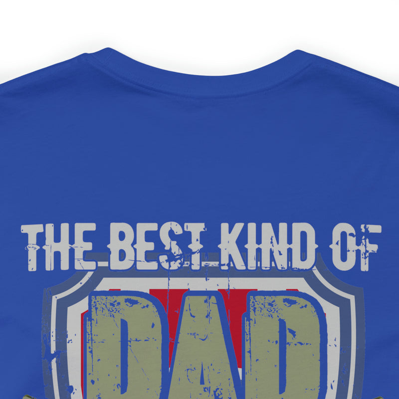 The Best Kind of Dad: Raising a Veteran - Military Design T-Shirt Celebrating Fatherhood and Service