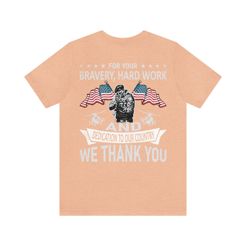 Gratitude Unleashed: Military Design T-Shirt - For Your Bravery, Hard Work, and Dedication, We Thank You