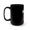 Saving Lives: From Hero to Veteran - 15oz Military Design Black Mug