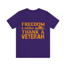 Patriotic Tribute: 'Freedom is Not Free, Thank a Veteran' Military Design T-Shirt