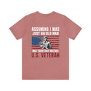 Underestimate No More: Military Design T-Shirt - U.S. Veteran, Proving Age Doesn't Define Valor