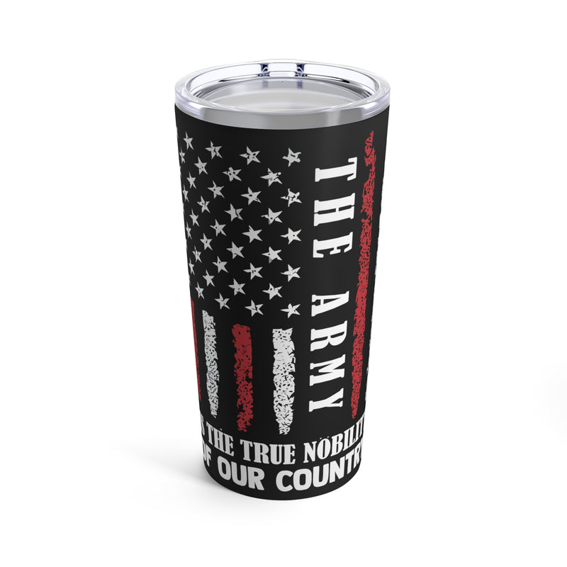 Noble Defenders: 20oz Military Design Tumbler - Army, the True Nobility of Our Country!