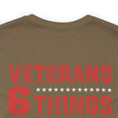Unshakable Values: Veterans - 6 Things You Don't Mess With T-Shirt, Celebrating Faith, Family, Liberty, Flag, Country, and Guns
