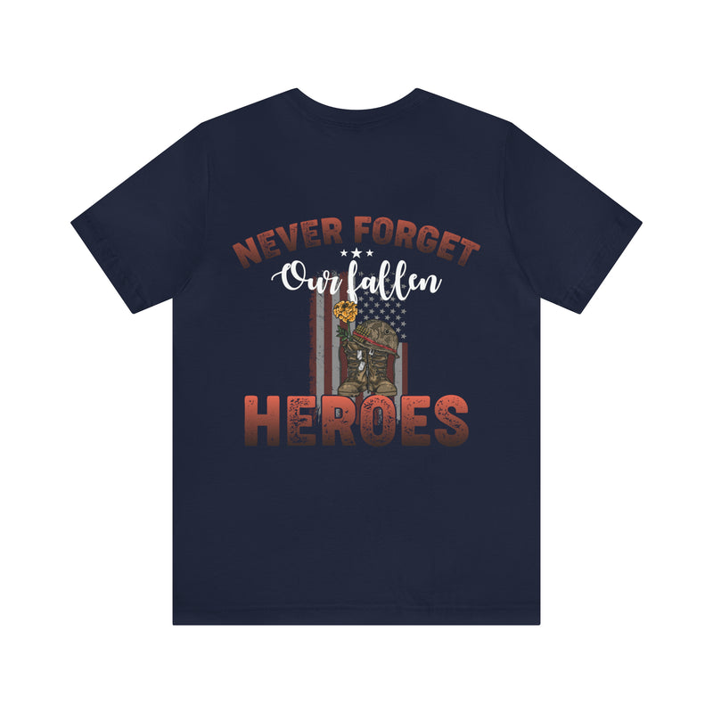 Never Forget Our Fallen Heroes: Military Design T-Shirt, Honoring the Sacrifice