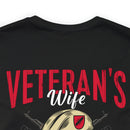 Veteran's Wife: Mess with Me, Deal with My Husband - Military Design T-Shirt with Strength and Protection