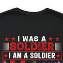 ALWAYS A SOLDIER: Military Design T-Shirt - Proud of my Past, Present, and Future