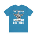 Brotherhood of Veterans: Thanking My Brothers - Military Design T-Shirt