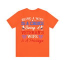 Empowering and Proud: Military Design T-Shirt - 'Being a Wife is a Choice, Being a Veteran's Wife is a Privilege