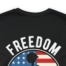 Proudly Paid for Freedom: Military Design T-Shirt - Veterans: Freedom Isn't Free