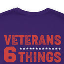 Unshakable Values: Veterans - 6 Things You Don't Mess With T-Shirt, Celebrating Faith, Family, Liberty, Flag, Country, and Guns